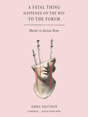 cover image of A Fatal Thing Happened on the Way to the Forum